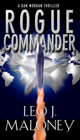 Buch Rogue Commander Leo J. Maloney