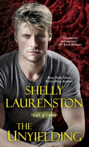 Kniha Unyielding Shelly Laurenston