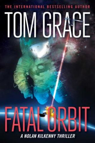 Kniha Fatal Orbit Tom Grace