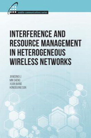 Книга Interference and Resource Management in Heterogeneous Wireless Networks Jiandong Li