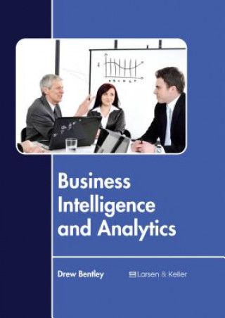 Knjiga Business Intelligence and Analytics Drew Bentley