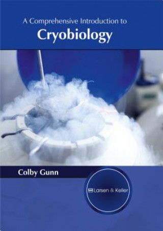 Kniha Comprehensive Introduction to Cryobiology Colby Gunn