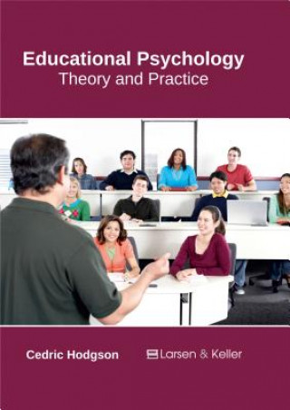 Carte Educational Psychology: Theory and Practice Cedric Hodgson