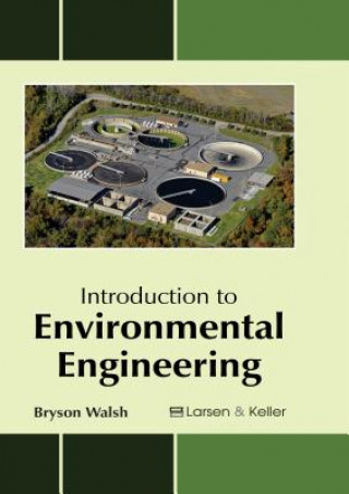 Knjiga Introduction to Environmental Engineering Bryson Walsh