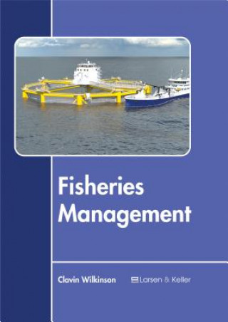 Könyv Fisheries Management Clavin Wilkinson