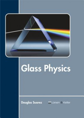 Knjiga Glass Physics Douglas Suarez
