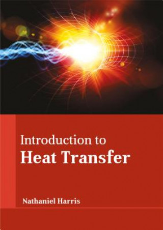 Kniha Introduction to Heat Transfer Nathaniel Harris