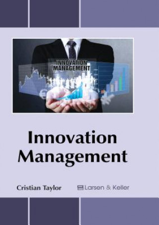 Kniha Innovation Management Cristian Taylor