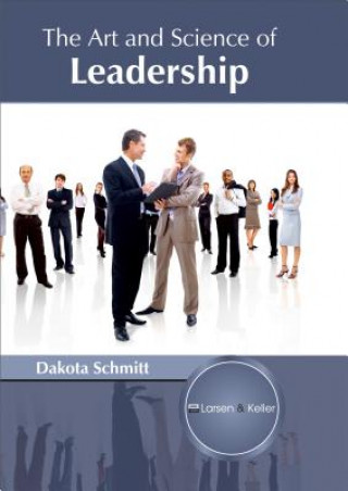 Книга Art and Science of Leadership Dakota Schmitt