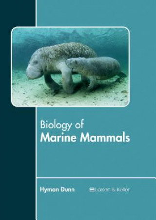 Könyv Biology of Marine Mammals Hyman Dunn