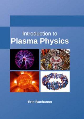 Book Introduction to Plasma Physics Eric Buchanan