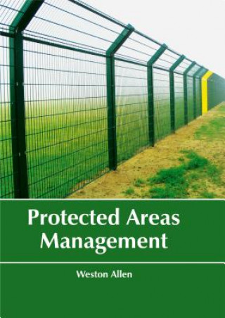 Knjiga Protected Areas Management Weston Allen