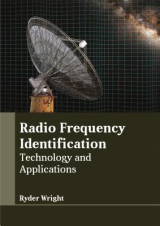 Kniha Radio Frequency Identification: Technology and Applications Ryder Wright