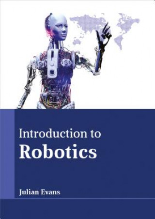 Kniha Introduction to Robotics Julian Evans
