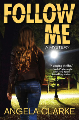 Kniha Follow Me: A Freddie Venton and Nasreen Cudmore Mystery Angela Clarke