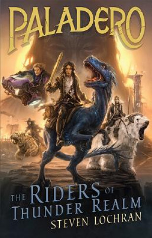 Carte The Riders of Thunder Realm: Volume 1 Steven Lochran