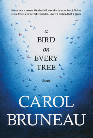 Книга A Bird on Every Tree Carol Bruneau