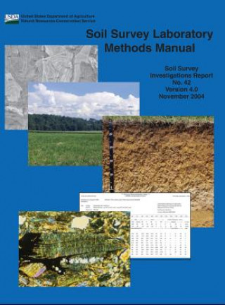 Книга Soil Survey Laboratory Methods (Soil Survey Investigations Report No. 42 Version 4.0 November 2004 &#65532;) Rebecca Burt