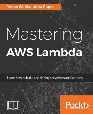 Buch Mastering AWS Lambda Yohan Wadia