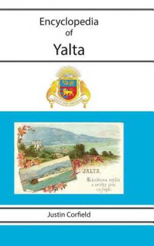 Carte Encyclopedia of Yalta Justin Corfield