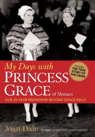 Könyv My Days with Princess Grace of Monaco Joan Dale