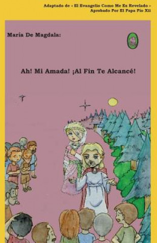 Knjiga Ah! Mi Amada! ?Al Fin Te Alcancé! Lamb Books