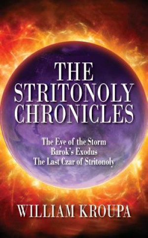 Knjiga Stritonoly Chronicles William Kroupa
