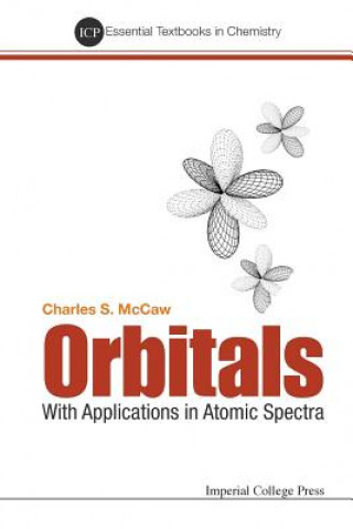 Könyv Orbitals: With Applications In Atomic Spectra Charles Stuart McCaw