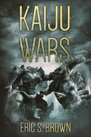 Kniha Kaiju Wars Eric S. Brown