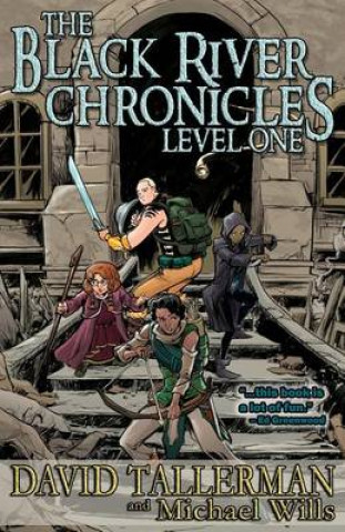 Book The Black River Chronicles: Level One David Tallerman