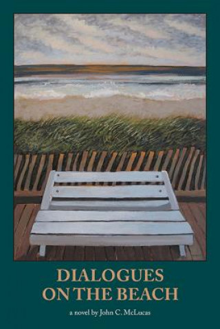 Kniha Dialogues on the Beach John C. McLucas