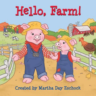 Kniha Hello, Farm! Martha Zschock