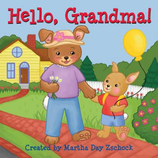 Kniha Hello, Grandma! Martha Zschock