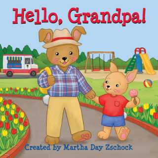 Libro Hello, Grandpa! Martha Zschock