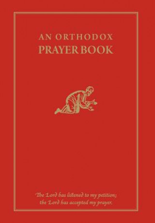 Kniha An Orthodox Prayer Book Fr Michael Monos