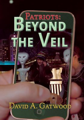 Kniha Patriots: Beyond the Veil David a Gatwood