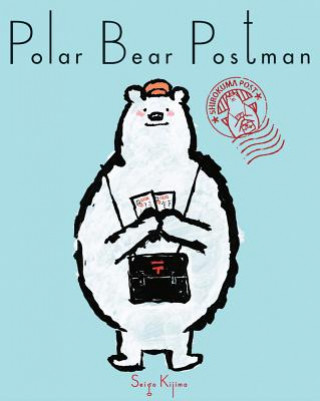 Książka Polar Bear Postman Seigo Kijima