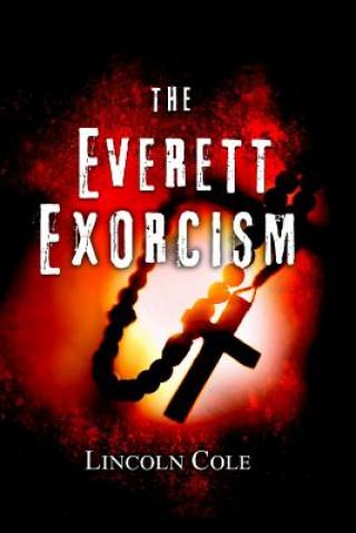 Carte Everett Exorcism Lincoln Cole