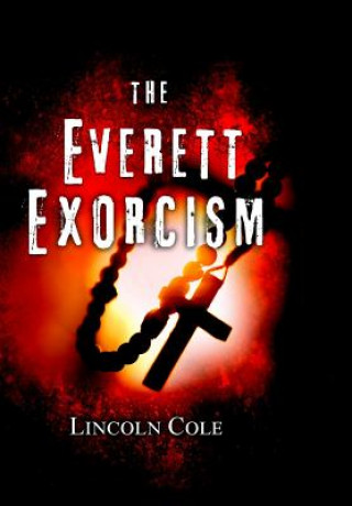 Książka Everett Exorcism Lincoln Cole