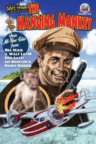 Kniha Tales from the Hanging Monkey-Volume 2 Bill Craig