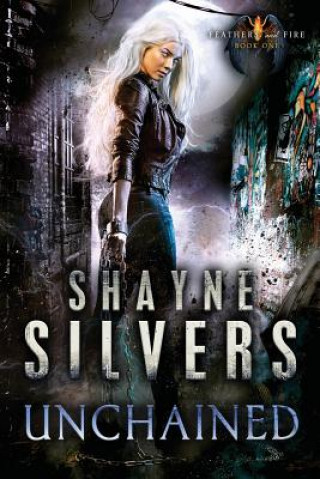 Libro Unchained Shayne Silvers