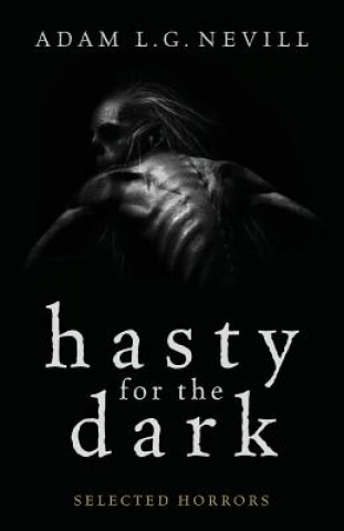 Книга Hasty for the Dark Adam Nevill
