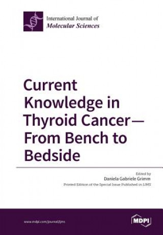 Buch Current Knowledge in Thyroid Cancer - From Bench to Bedside 