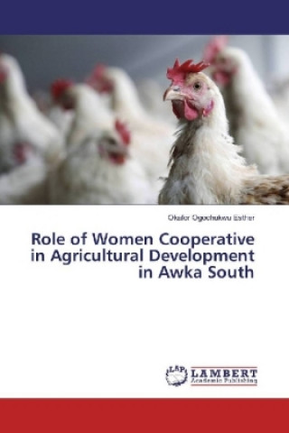 Carte Role of Women Cooperative in Agricultural Development in Awka South Okafor Ogochukwu Esther