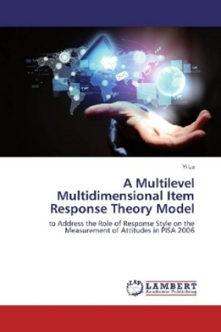 Kniha A Multilevel Multidimensional Item Response Theory Model Yi Lu