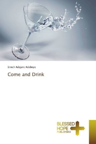 Buch Come and Drink Enoch Adejare Adeboye