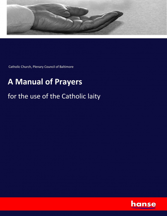 Carte A Manual of Prayers Catholic Church