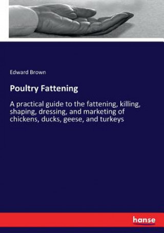 Книга Poultry Fattening Brown Edward Brown
