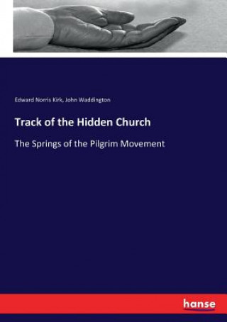 Buch Track of the Hidden Church Edward Norris Kirk