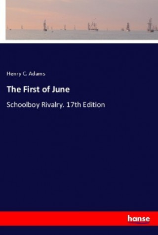 Knjiga First of June Henry C. Adams